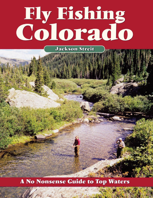 Fly Fishing Colorado, Jackson Streit