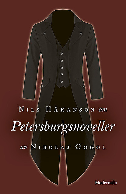 Om Petersburgsnoveller av Nikolaj Gogol, Nils Håkanson