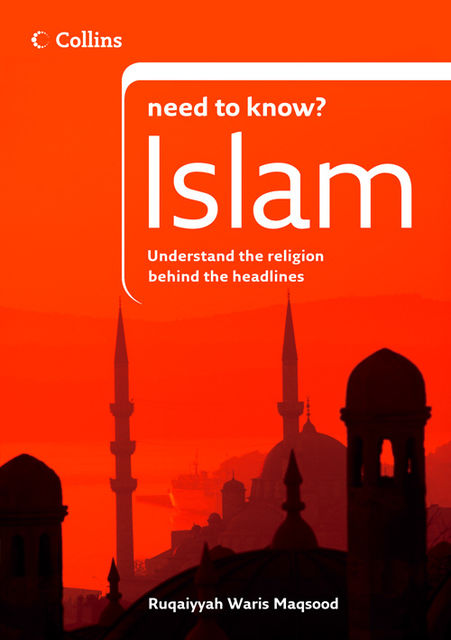Islam (Collins Need to Know?), Ruqaiyyah Waris Maqsood
