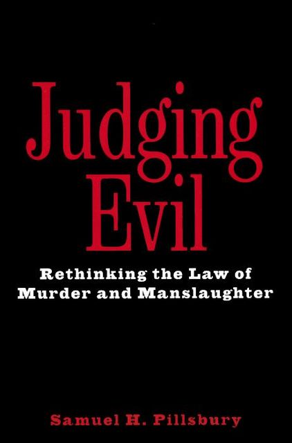 Judging Evil, Samuel H.Pillsbury