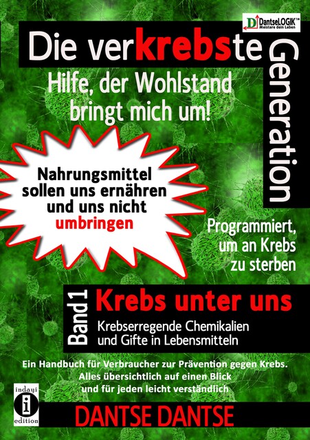Die verKREBSte Generation – Hilfe, der Wohlstand bringt mich um, Dantse Dantse