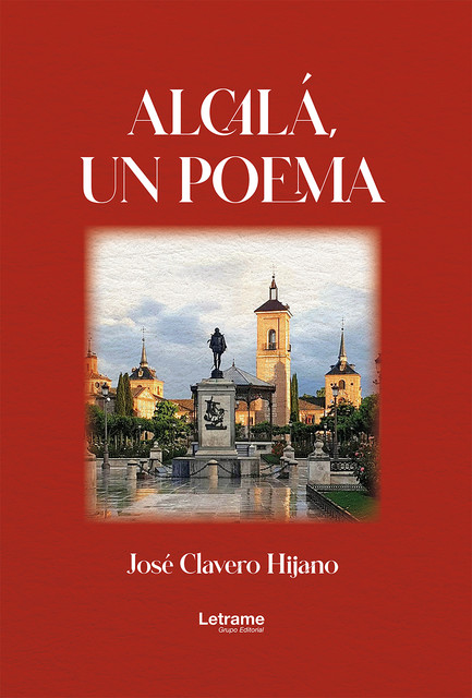 Alcalá, un poema, José Clavero Hijano