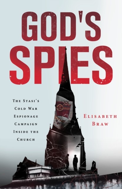God's Spies, Elisabeth Braw
