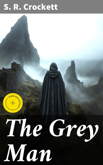 The Grey Man, Samuel Crockett