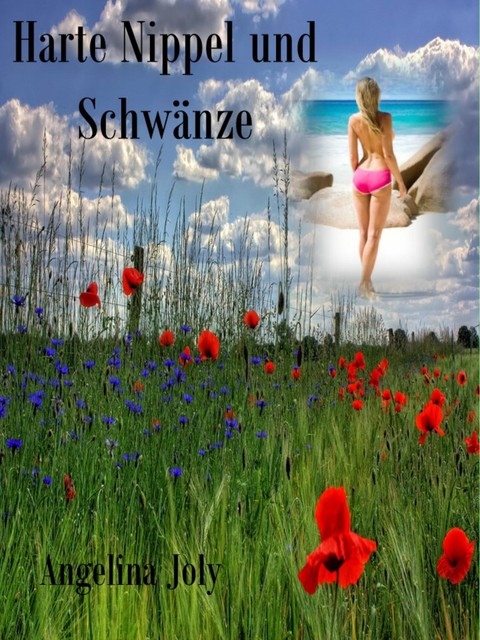 Harte Nippel und Schwänze, Angelina Joly