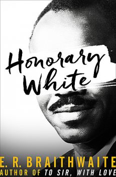 Honorary White, E.R.Braithwaite