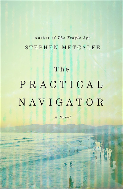 The Practical Navigator, Stephen Metcalfe