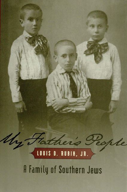 My Father's People, J.R., Louis D.Rubin