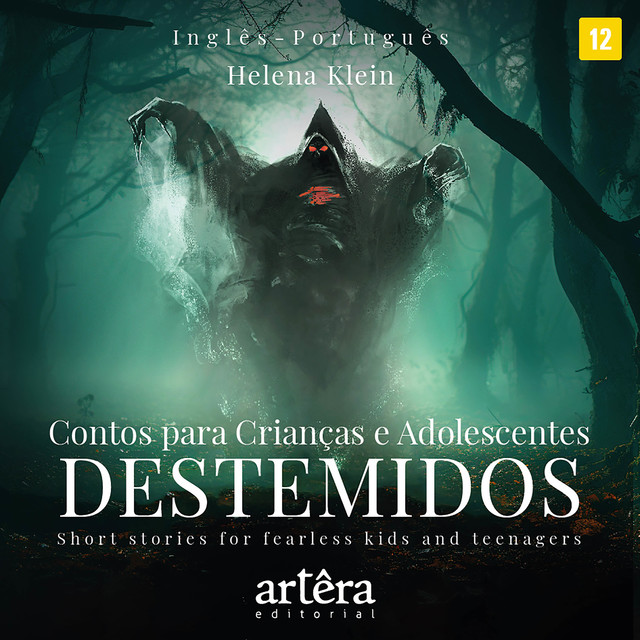 Contos para crianças e adolescentes destemidos = Short stories for fearless kids and teenagers, Helena Klein