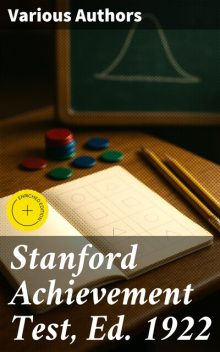 Stanford Achievement Test, Ed. 1922, Truman Lee Kelley, Lewis M. Terman, G.M. Ruch