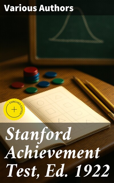 Stanford Achievement Test, Ed. 1922, Truman Lee Kelley, Lewis M. Terman, G.M. Ruch