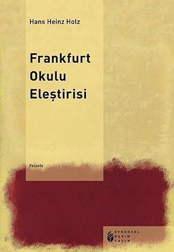 Frankfurt Okulu Eleştirisi, Hans Heinz Holz