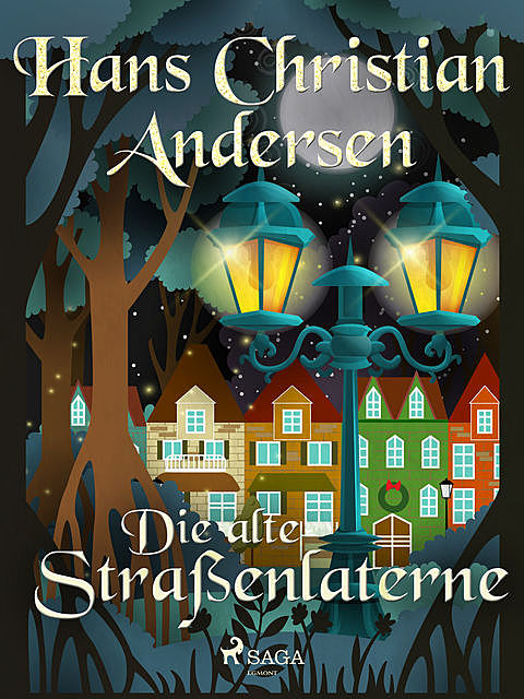 Die alte Straßenlaterne, Hans Christian Andersen