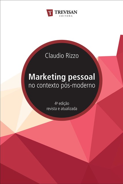 Marketing pessoal no contexto pós-moderno, Cláudio Rizzo
