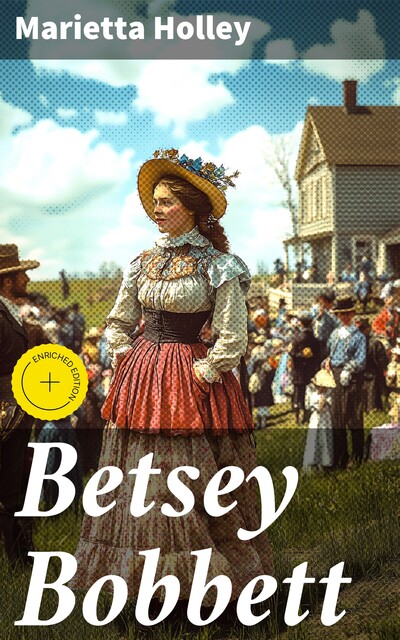 Betsey Bobbett, Marietta Holley