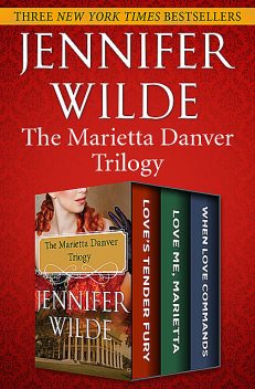 The Marietta Danver Trilogy, Jennifer Wilde