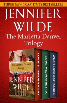 The Marietta Danver Trilogy, Jennifer Wilde