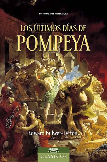 Los últimos días de Pompeya, Edward Bulwer-Lytton