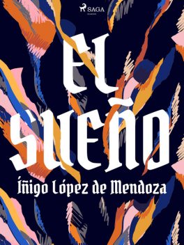 El sueño, Íñigo López de Mendoza