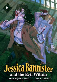 Jessica Bannister and the Evil Within, Janet Farell