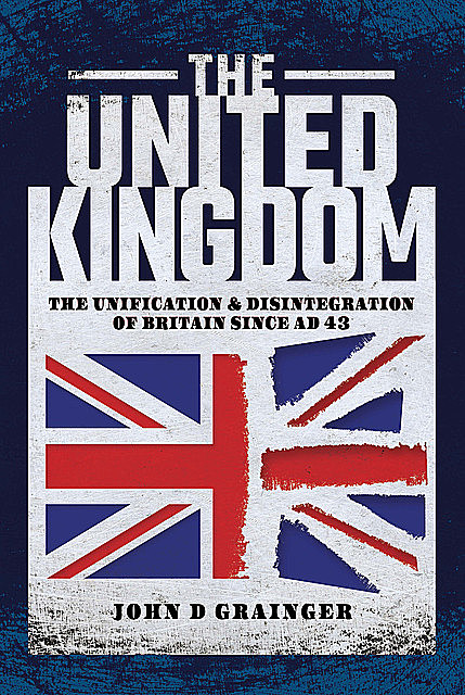 The United Kingdom, John D Grainger