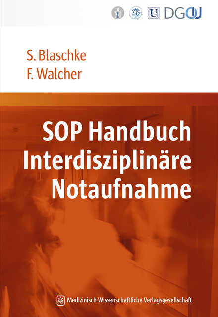 SOP Handbuch Interdisziplinäre Notaufnahme, Felix Walcher, Sabine Blaschke