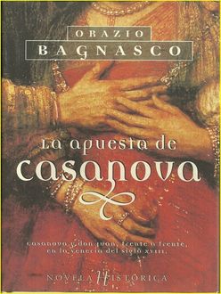 La Apuesta De Casanova, Orazio Bagnasco