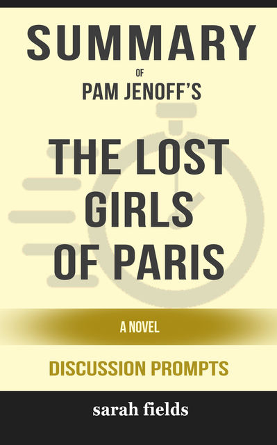 Summary: Pam Jenoff's The Lost Girls of Paris, Sarah Fields
