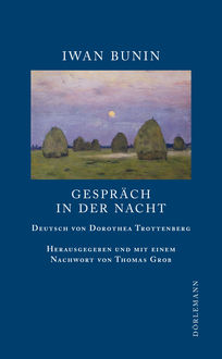 Gespräch in der Nacht, Iwan Bunin