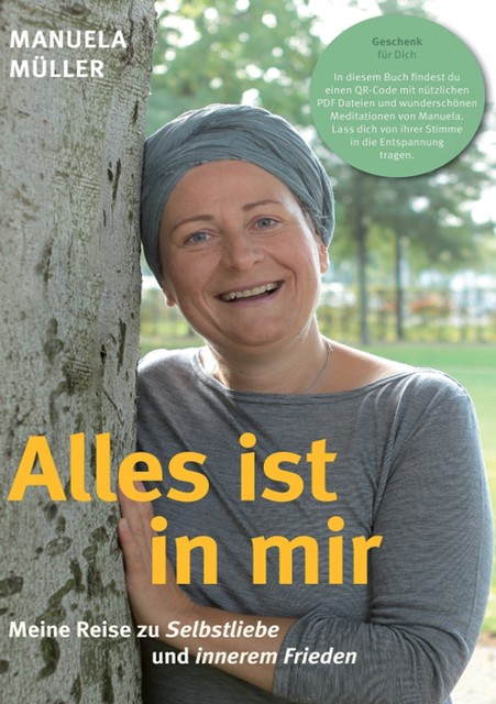 Alles ist in mir, Manuela Müller