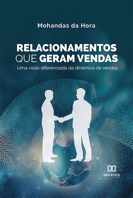 Relacionamentos Que Geram Vendas, Mohandas da Hora