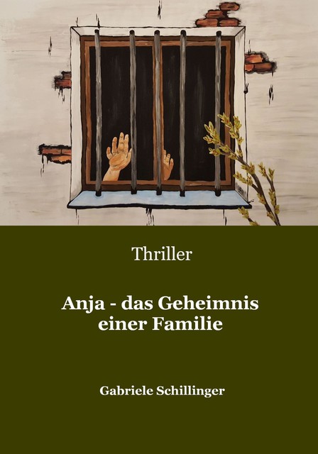 Anja – das Geheimnis einer Familie, Gabriele Schillinger