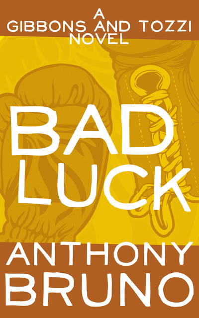 Bad Luck, Anthony Bruno