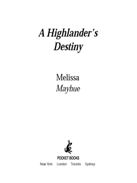 A Highlander's Destiny, Melissa Mayhue