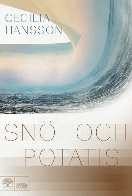 Snö och potatis, Cecilia Hansson