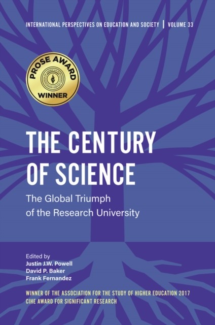 Century of Science, David Baker, Justin J.W. Powell, Frank Fernandez