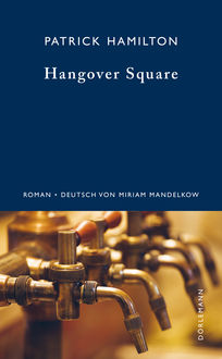 Hangover Square, Patrick Hamilton
