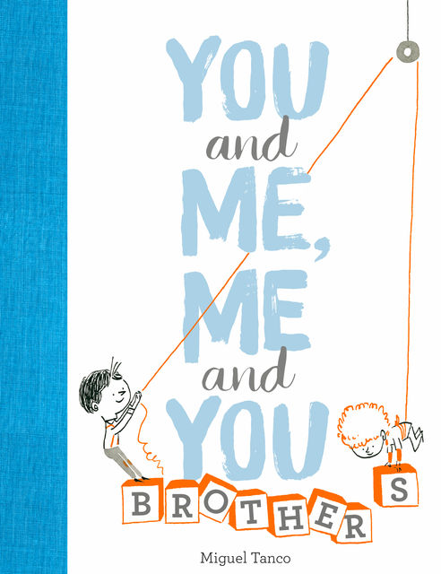 You and Me, Me and You: Brothers, Miguel Tanco