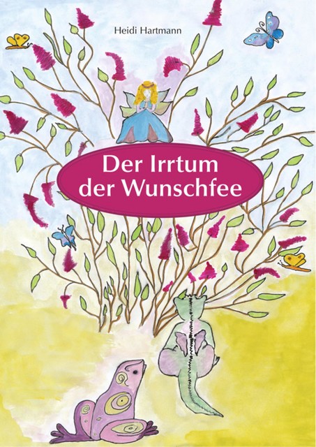 Der Irrtum der Wunschfee, Heidi Hartmann