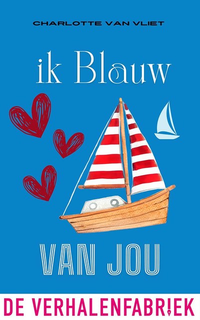 Ik blauw van jou, Charlotte van Vliet