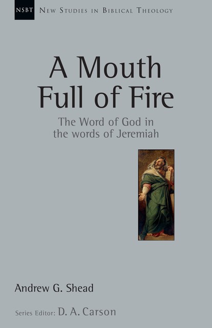 A Mouth Full of Fire, Andrew G. Shead