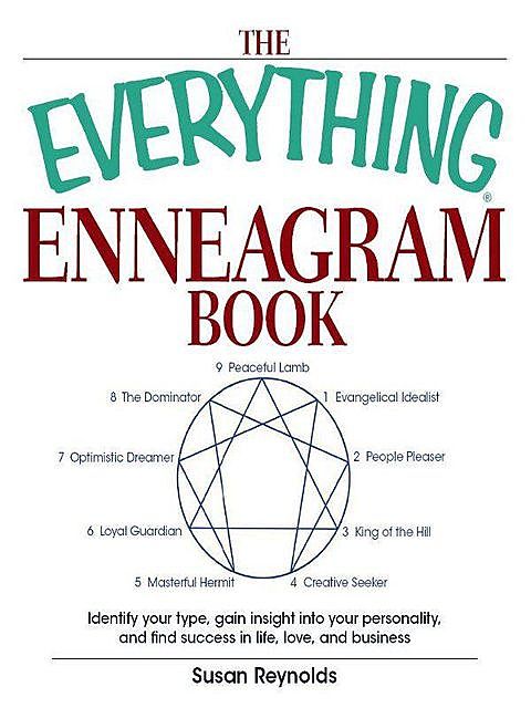 The Everything Enneagram Book: Identify Your Type, Gain Insight into Your Personality and Find Success in Life, Love, and Business (Everything®), John Waters, Ronna Phifer-ritchie