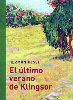 El Último Verano De Klingsor, Hermann Hesse