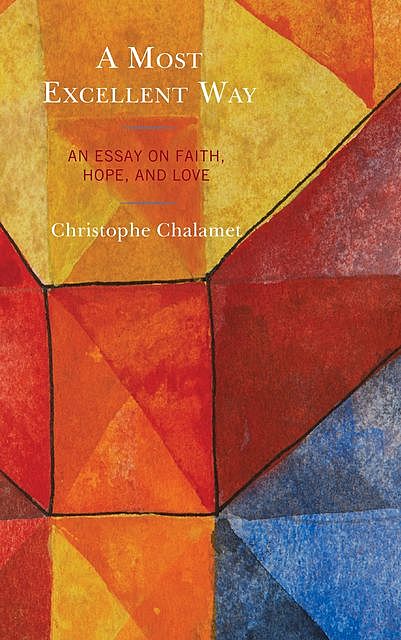 A Most Excellent Way, Christophe Chalamet