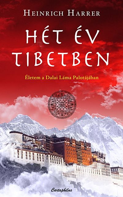Hét év Tibetben, Heinrich Harrer