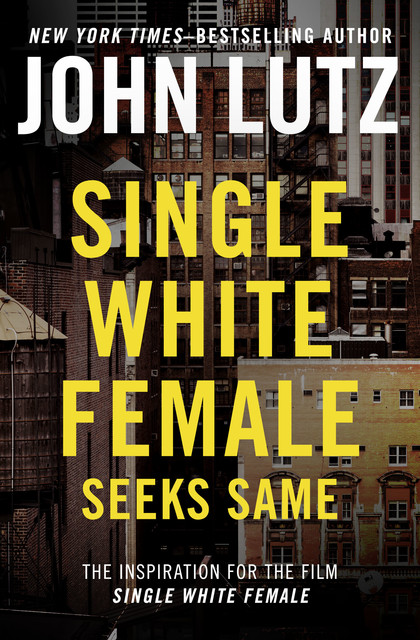 Single White Female, John Lutz
