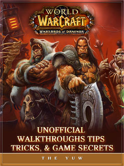 World of Warcraft Warlords of Draenor the Unofficial Strategies Tricks and Tips, Chaladar