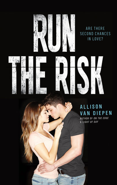 Run the Risk, Allison van Diepen