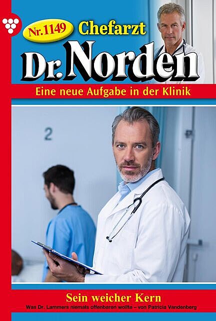 Chefarzt Dr. Norden 1149 – Arztroman, Patricia Vandenberg