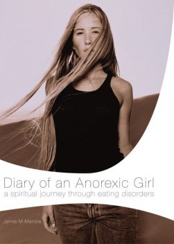 Diary of an Anorexic Girl, Morgan Menzie